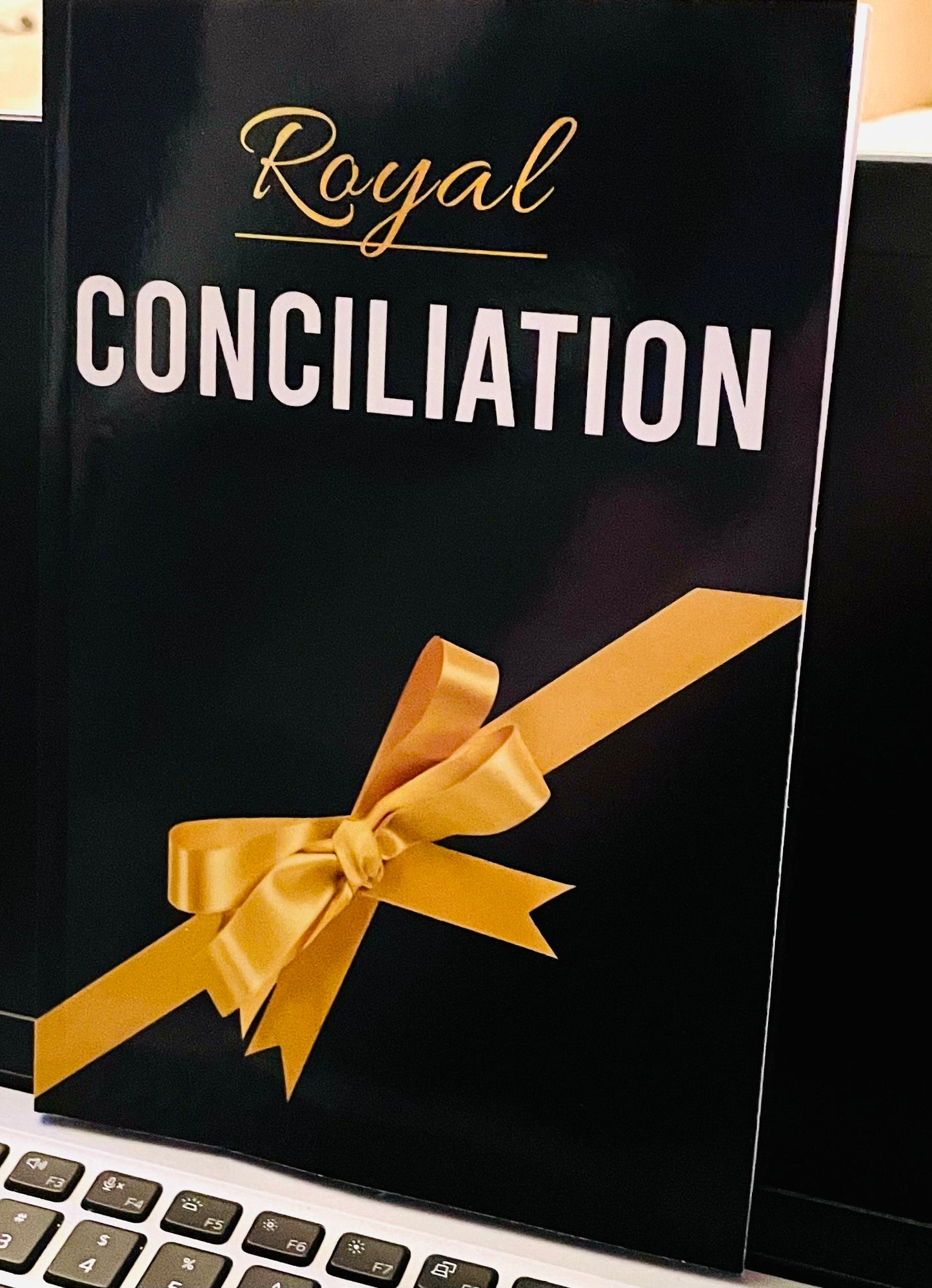 Royal Conciliation; A Guide to obtaining a healthy lasting relationship